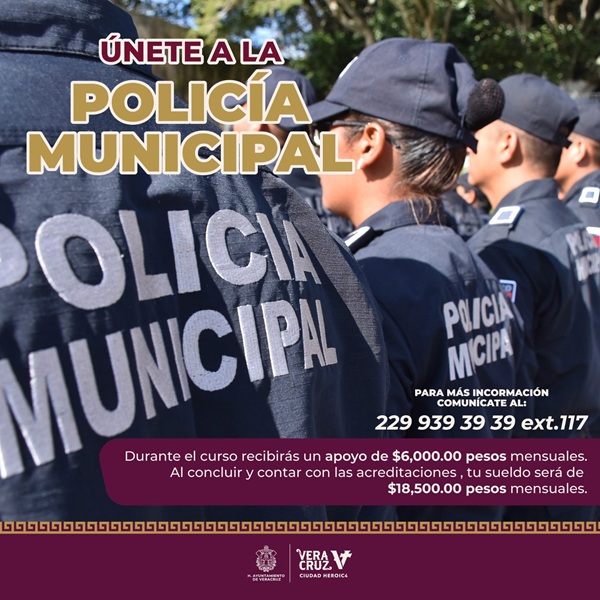 MANTIENE AYUNTAMIENTO DE VERACRUZ ABIERTA CONVOCATORIA PARA LA POLICÍA MUNICIPAL