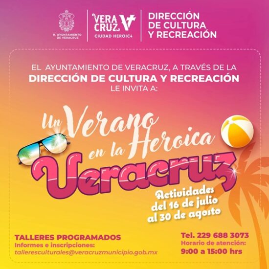 VERANO DE CULTURA Y DIVERSIÓN EN LA CIUDAD DE VERACRUZ