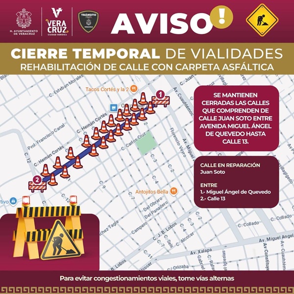 EXHORTA AYUNTAMIENTO DE VERACRUZ A TOMAR PRECAUCIONES ANTE CIERRE VIAL EN CALLE JUAN SOTO